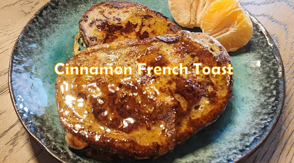 Cinnamon French Toast