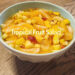 Tropical Fruit Salad