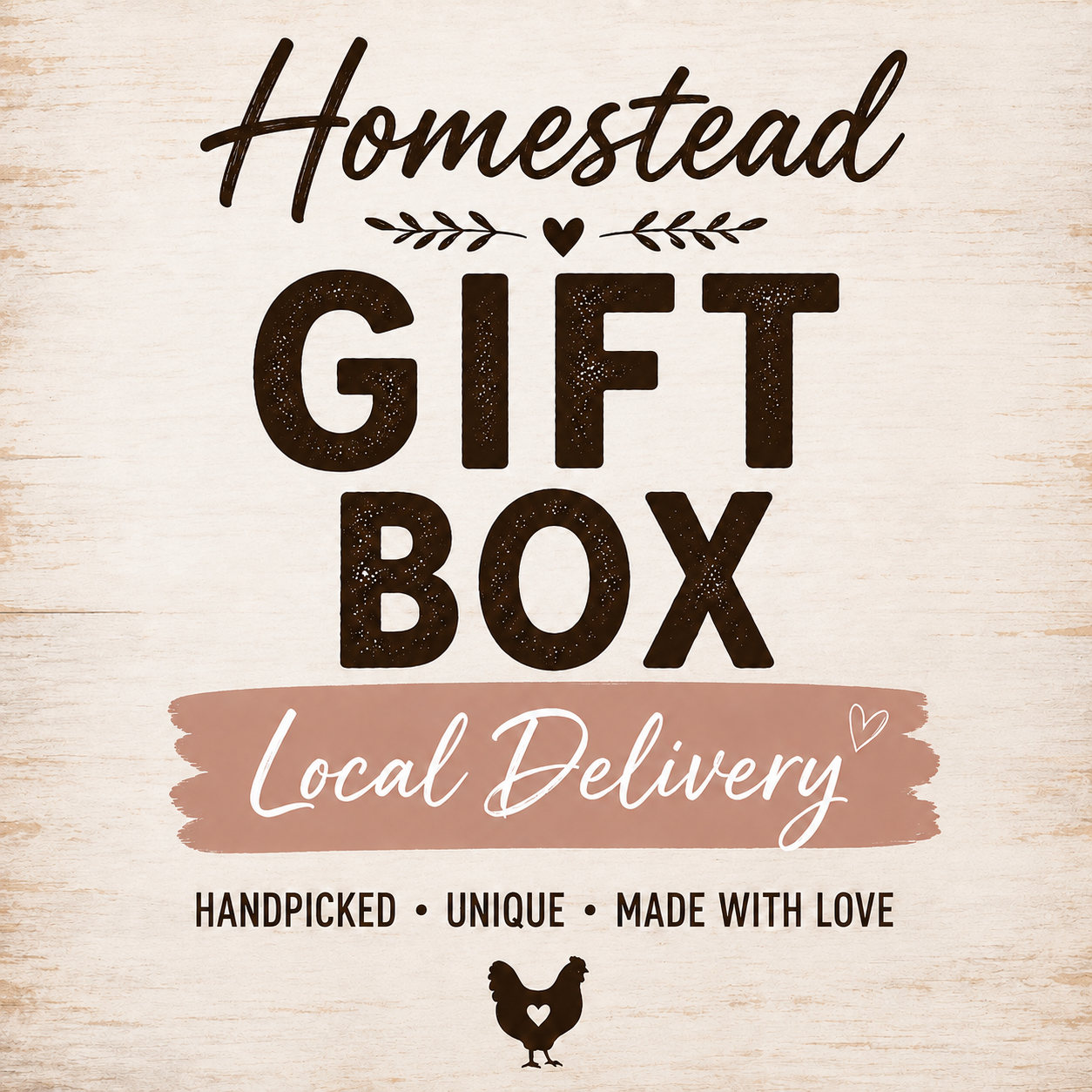 The Homestead Gift Box (Local Delivery)