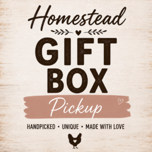 The Homestead Gift Box (Local-Pickup)
