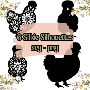 6 Silkie Silhouettes - SVG & PNG - Digital Download
