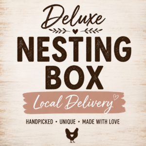 Deluxe Nesting Box (Local Delivery)