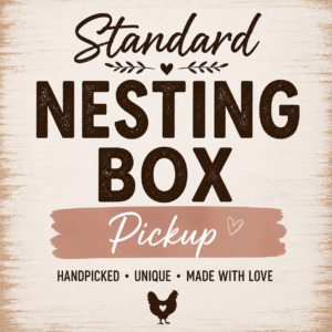 Standard Nesting Box (Local-Pickup)